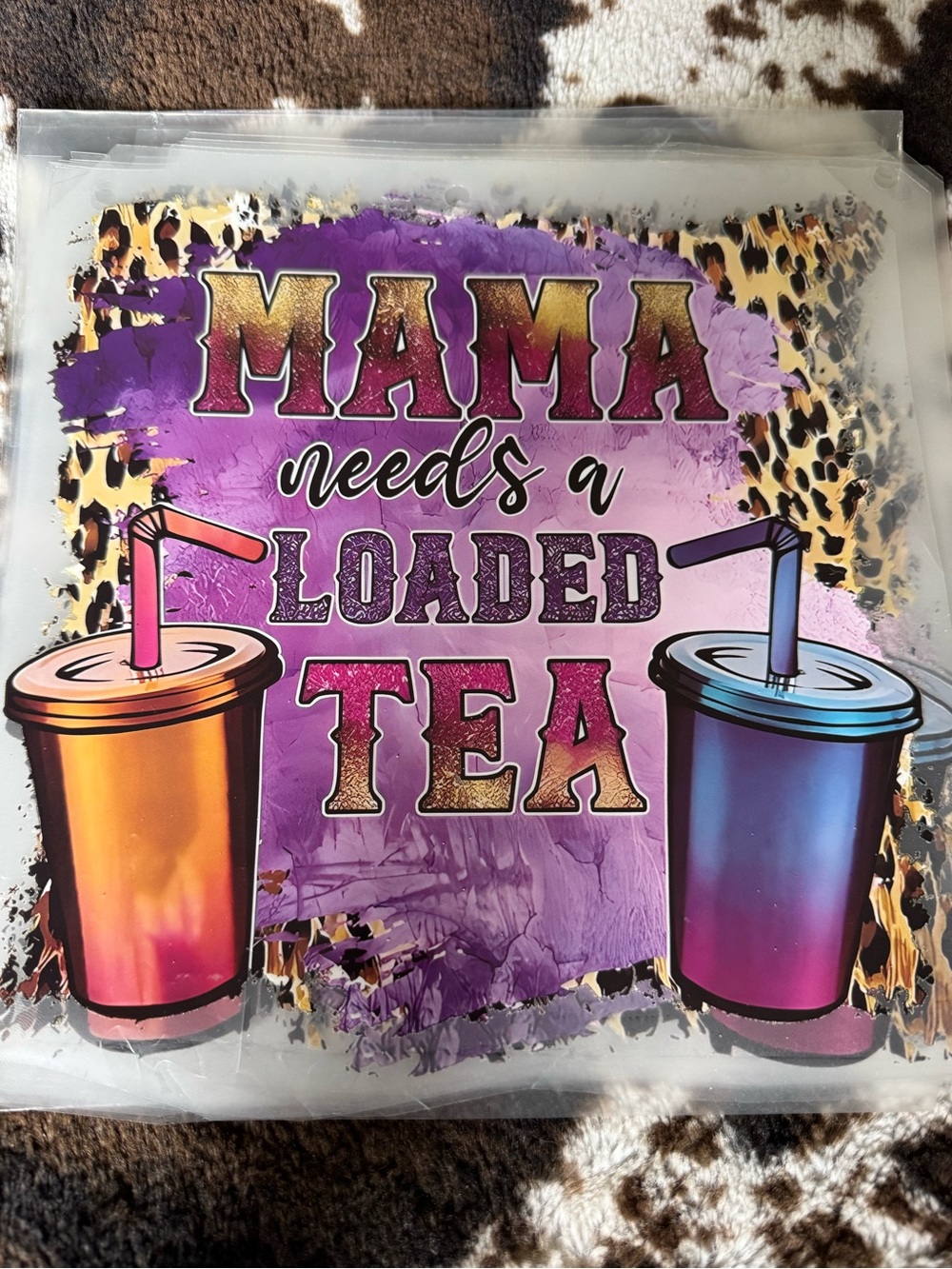 Dtf image - mama needs a loaded tea